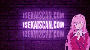 ISEKAISCAN COM DOWN {AUGUST} GET THE ALL DETAILS!